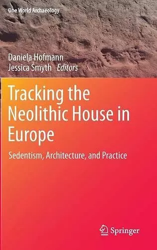 Tracking the Neolithic House in Europe cover