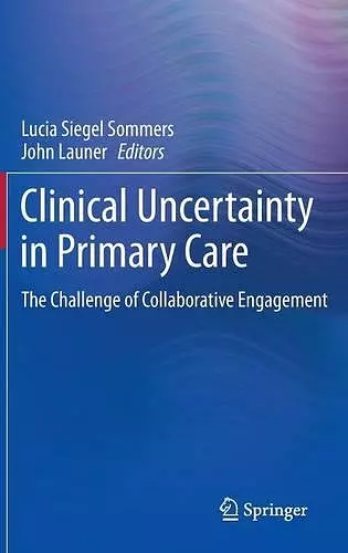 Clinical Uncertainty in Primary Care cover