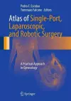 Atlas of Single-Port, Laparoscopic, and Robotic Surgery cover