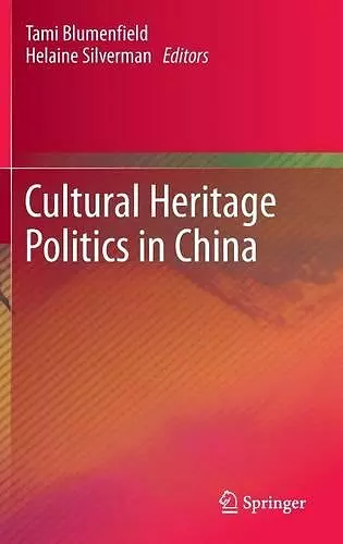 Cultural Heritage Politics in China cover