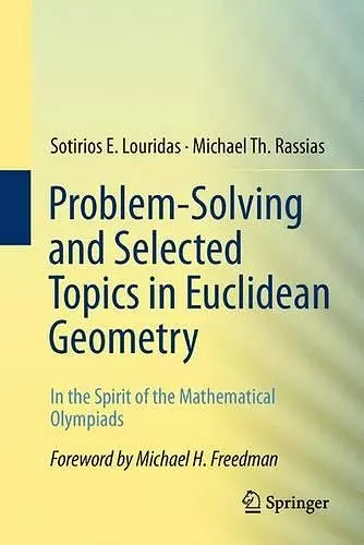 Problem-Solving and Selected Topics in Euclidean Geometry cover