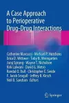 A Case Approach to Perioperative Drug-Drug Interactions cover