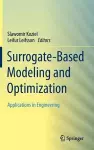 Surrogate-Based Modeling and Optimization cover