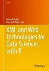XML and Web Technologies for Data Sciences with R cover