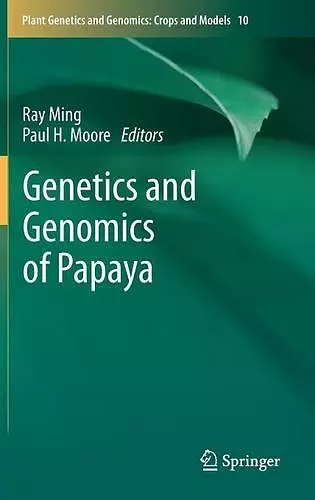 Genetics and Genomics of Papaya cover