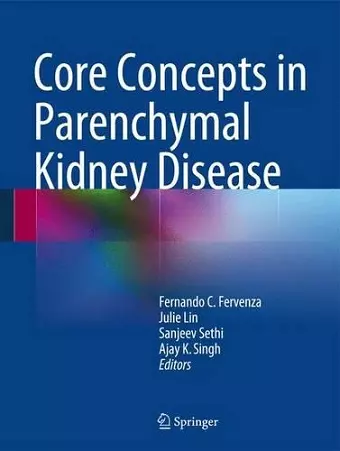 Core Concepts in Parenchymal Kidney Disease cover