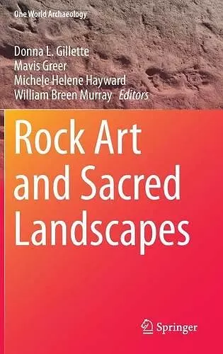 Rock Art and Sacred Landscapes cover