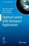 Optimal Control with Aerospace Applications cover