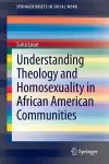 Understanding Theology and Homosexuality in African American Communities cover