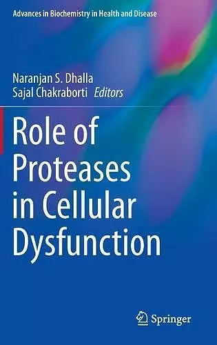 Role of Proteases in Cellular Dysfunction cover