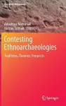 Contesting Ethnoarchaeologies cover