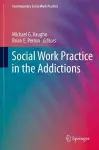Social Work Practice in the Addictions cover