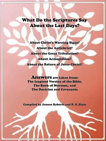 What Do the Scriptures Say about the Last Days? cover