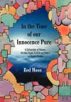 In the Time of our Innocence Pure cover