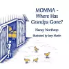 Momma - Where Has Grandpa Gone? cover