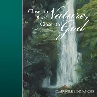 Closer to Nature, Closer to God cover