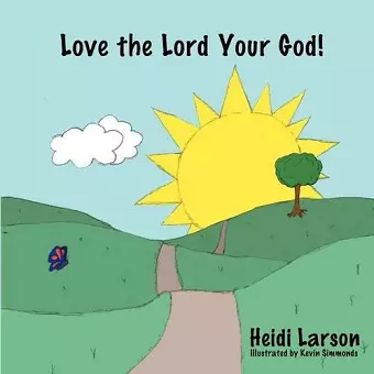 Love the Lord Your God! cover