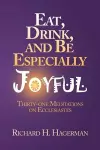 Eat, Drink, and Be Especially Joyful cover