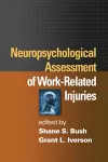 Neuropsychological Assessment of Work-Related Injuries cover