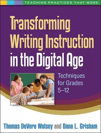 Transforming Writing Instruction in the Digital Age cover