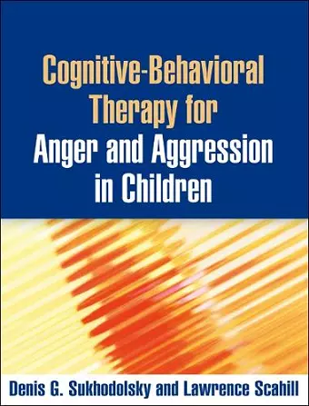 Cognitive-Behavioral Therapy for Anger and Aggression in Children cover