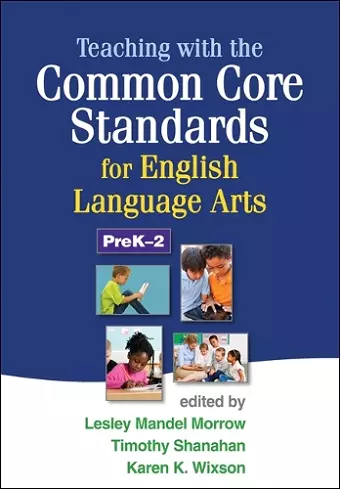 Teaching with the Common Core Standards for English Language Arts, PreK-2 cover