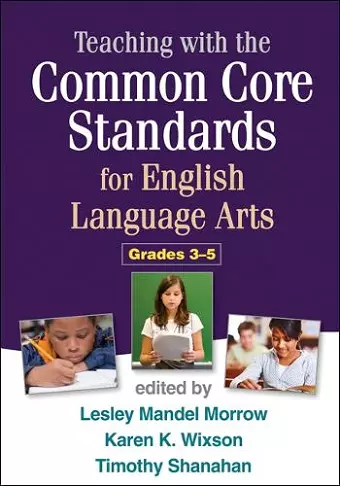 Teaching with the Common Core Standards for English Language Arts, Grades 3-5 cover