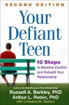 Your Defiant Teen, Second Edition cover