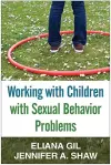 Working with Children with Sexual Behavior Problems cover