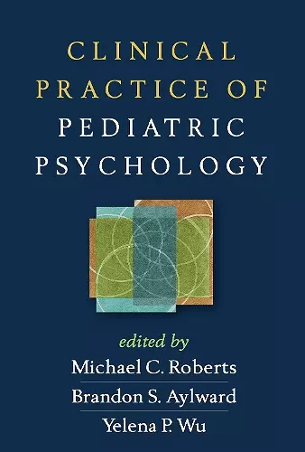 Clinical Practice of Pediatric Psychology cover