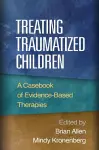 Treating Traumatized Children cover