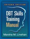 DBT Skills Training Manual, Second Edition, Available separately: DBT Skills Training Handouts and Worksheets cover