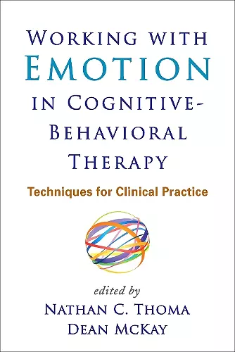 Working with Emotion in Cognitive-Behavioral Therapy cover