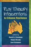 Play Therapy Interventions to Enhance Resilience cover
