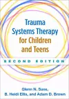 Trauma Systems Therapy for Children and Teens, Second Edition cover