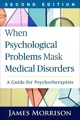 When Psychological Problems Mask Medical Disorders, Second Edition cover