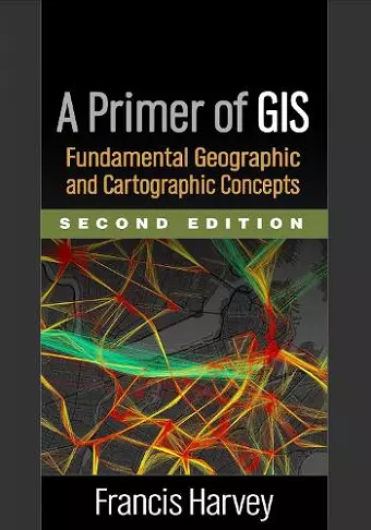 A Primer of GIS, Second Edition cover