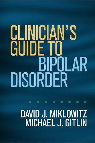 Clinician's Guide to Bipolar Disorder cover