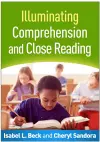 Illuminating Comprehension and Close Reading cover