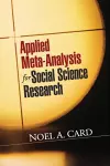 Applied Meta-Analysis for Social Science Research cover