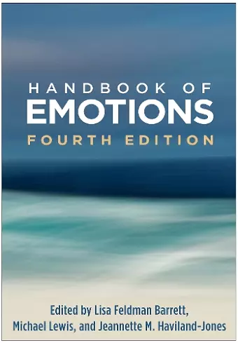 Handbook of Emotions, Fourth Edition cover