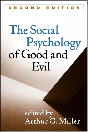 The Social Psychology of Good and Evil, Second Edition cover