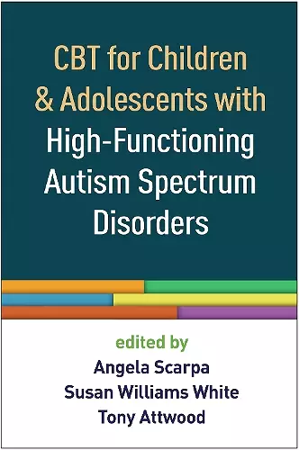 CBT for Children and Adolescents with High-Functioning Autism Spectrum Disorders cover