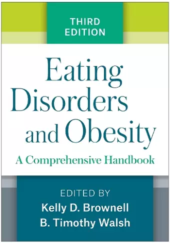 Eating Disorders and Obesity, Third Edition cover