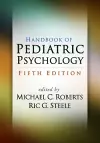 Handbook of Pediatric Psychology, Fifth Edition cover