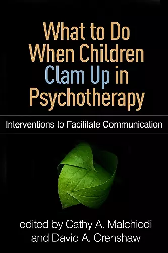 What to Do When Children Clam Up in Psychotherapy cover