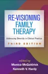 Re-Visioning Family Therapy, Third Edition cover