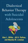 Dialectical Behavior Therapy with Suicidal Adolescents cover