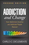 Addiction and Change, Second Edition cover