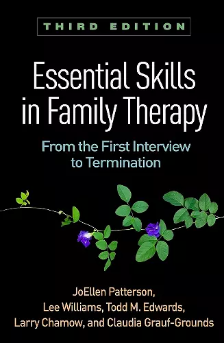 Essential Skills in Family Therapy, Third Edition cover